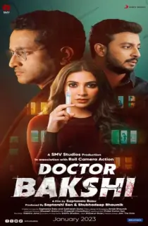 Doctor Bakshi (2023) Bengali Full Movie WEB-DL 480p [350MB] | 720p [850MB] | 1080p [1.6GB]