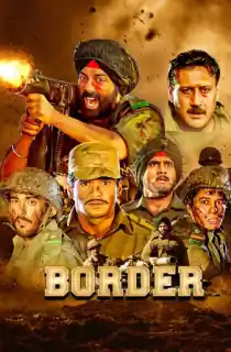 Border (1997) WEB-DL Hindi Full Movie 480p [550MB] | 720p [1.5GB] | 1080p [3.3GB] | 2160p 4K [12GB]