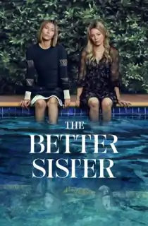 The Better Sister (2025) Season 1 [Hindi + Multi Audio] Amazon Prime Complete Web Series 480p | 720p | 1080p WEB-DL