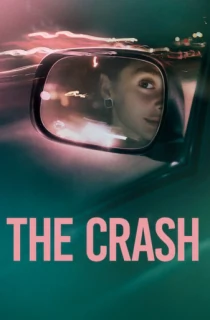 The Crash – Netflix Original (2026) WEB-DL [Hindi ORG. + Multi Audio] Full Movie 480p | 720p | 1080p