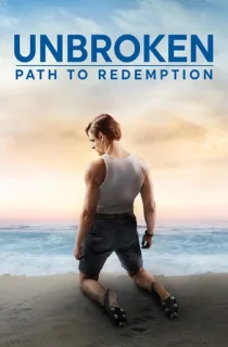 Unbroken: Path to Redemption (2018) Dual Audio {Hindi-English} BluRay 480p [300MB] || 720p [900MB] || 1080p [2.3GB]