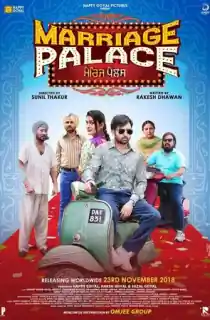 Marriage Palace (2018) Punjabi Full Movie WEB-DL 480p [450MB] | 720p [1.1GB] | 1080p [2.6GB]