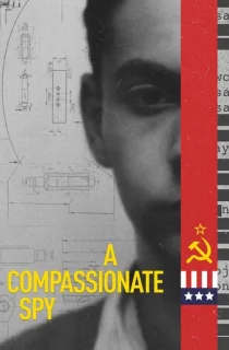 A Compassionate Spy (2022) {English With Subtitles} WEB-DL 480p [300MB] || 720p [820MB] || 1080p [1.9GB]
