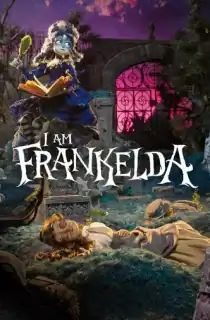 I Am Frankelda (2025) WEB-DL Dual Audio [Hindi ORG. + English] Full Movie 480p | 720p | 1080p