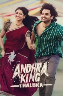 Andhra King Taluka (2025) WEB-DL Multi Audio [Hindi ORG. + Tamil + Telugu + Malayalam + Kannada] Full Movie 480p [850MB] | 720p [2.3GB] | 1080p [4GB]