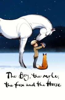 The Boy, the Mole, the Fox and the Horse (2022) WEB-DL Dual Audio {Hindi-English} 480p [110MB] | 720p [310MB] | 1080p [750MB]