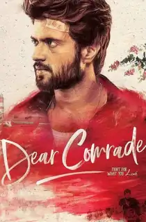 Dear Comrade (2019) WEB-DL Dual Audio [Hindi ORG. + Telugu] Full Movie 480p [600MB] | 720p [1.8GB] | 1080p [3.5GB] | 2160p 4K [20GB]