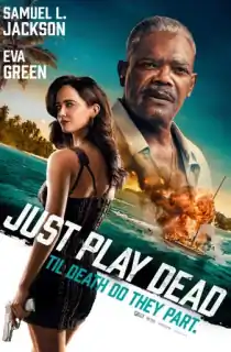 Just Play Dead (2026) WEB-DL [English With Subtitles] Full Movie 480p | 720p | 1080p | 2160p 4K