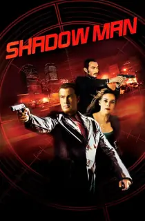 Shadow Man (2006) WEB-DL Dual Audio [Hindi ORG. + English] Full Movie 480p [350MB] | 720p [1GB] | 1080p [1.9GB]