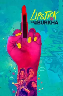 Lipstick Under My Burkha (2016) BluRay Hindi Full Movie 480p [350MB] | 720p [1GB] | 1080p [2GB]