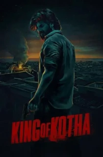 King Of Kotha (2023) WEB-DL Multi Audio [Telugu+ Kannada + Malayalam + Tamil] Full Movie 480p [700MB] | 720p [1.7GB] | 1080p [3.9GB]