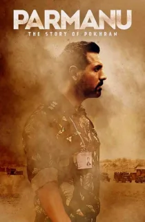Parmanu: The Story of Pokhran (2018) WEB-DL Hindi Full Movie 480p [400MB] | 720p [1.2GB] | 1080p [2.4GB]