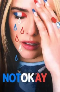 Not Okay (2022) {English With Subtitles} 480p [350MB] | 720p [850MB] | 1080p [2GB]