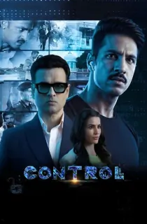 Controll (2025) WEB-DL Hindi Full Movie 480p [400MB] | 720p [1.1GB] | 1080p [2.2GB] | 2160p 4K [4.2GB]