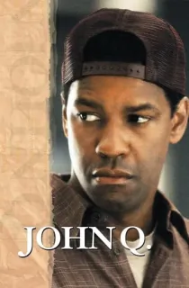 John Q. (2002) BluRay [English With Subtitles] Full Movie 480p | 720p | 1080p