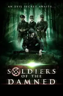 Soldiers of the Damned (2015) Dual Audio [Hindi + English] WeB-DL 480p [350MB] | 720p [950MB] | 1080p [2.4GB]