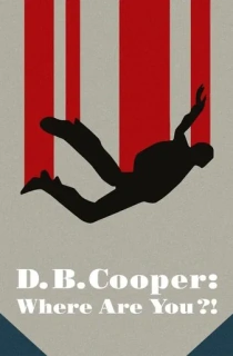 D.B. Cooper: Where Are You! – Netflix Original (2022) Season 1 Dual Audio {Hindi-English} 720p | 1080p WEB-DL
