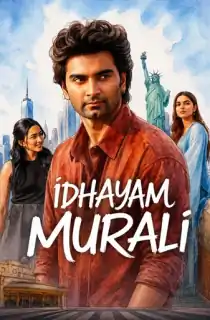 Idhayam Murali (2026) WEB-DL Multi Audio [Hindi ORG. + Tamil + Telugu + Malayalam + Kannada] Full Movie 480p | 720p | 1080p | 2160p 4K