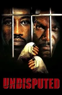 Undisputed (2002) BluRay Dual Audio [Hindi ORG. + English] Full Movie 480p [350MB] | 720p [900MB] | 1080p [1.5GB]