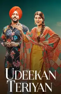 Udeekan Teriyan (2023) HDRip Punjabi Full Movie 480p [450MB] | 720p [1.2GB] | 1080p [2.2GB]