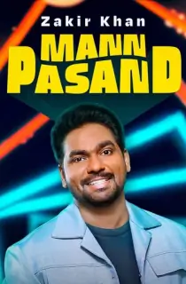 Zakir Khan: Mannpasand – Comedy Special (2023) WEB-DL Hindi Full Movie 480p | 720p | 1080p