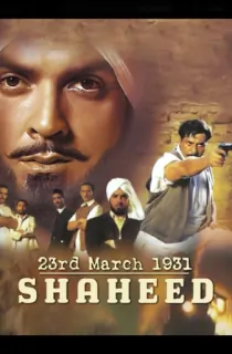 23rd March 1931: Shaheed (2002) Hindi Full Movie WEB-DL 480p | 720p | 1080p