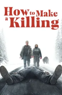 How to Make a Killing (2024) BluRay Dual Audio [Hindi ORG. + French] Full Movie 480p | 720p | 1080p