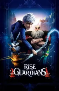 Rise of the Guardians (2012) Dual Audio (Hindi-English) 480p [300MB] || 720p [950MB] || 1080p [2.52GB]