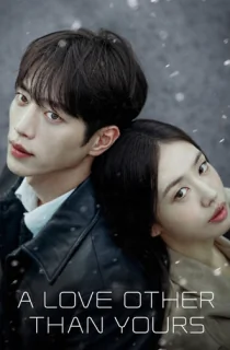 A Love Other Than Yours (2026) Season 1 [Ep04 Added] Multi Audio [Hindi ORG. + English + Korean] K-Drama WEB Series 480p | 720p | 1080p WEB-DL