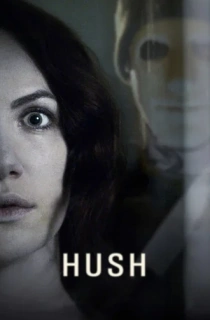 Hush (2016) BluRay {English With Subtitles} Full Movie 480p [300MB] | 720p [500MB] | 1080p [1.3GB]