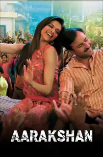 Aarakshan (2011) WEB-DL Hindi Full Movie 480p | 720p | 1080p