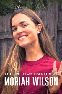 The Truth and Tragedy of Moriah Wilson (2026) WEB-DL Dual Audio [Hindi ORG. + English] Full Movie 480p | 720p | 1080p
