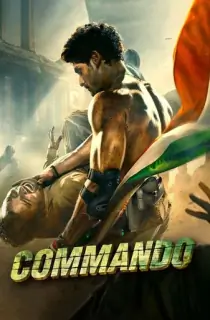 Commando (Season 1) [Hindi + Tamil + Telugu  + Marathi + Bengali + Malayalam + Kannada] Web Series 480p | 720p | 1080p WEB-DL