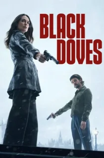 Black Doves (2024) Season 1 Complete Dual Audio {Hindi-English} NetFlix Original WEB Series 480p | 720p | 1080p WEB-DL